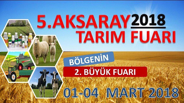 5.Aksaray Tarım Hayvancılık ve Tarım Teknolojileri Fuarı